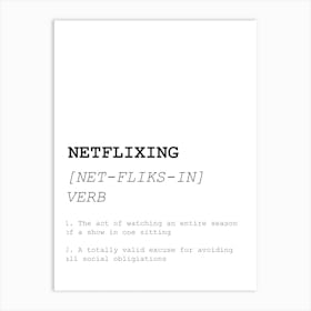 Netflixing, Netflix, Funny, Quote, Definition, Dictionary, Kitchen, Print Art Print