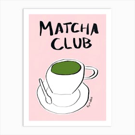 Pink Matcha Club Print Art Print