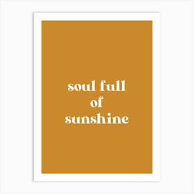Sunshine Soul Art Print