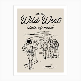 Wild West State of Mind Black Art Print