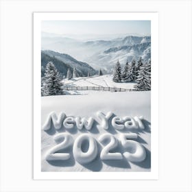 Snowy New Year 2025 Scenic Winter Landscape Art Print