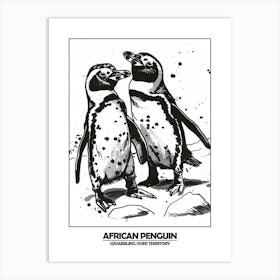 Penguin Squabbling Over Territory Poster 1 Art Print