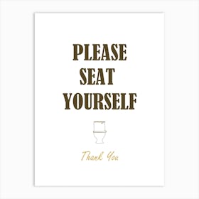 Please Seat Yourself Art Print