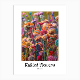 Knitted Flowers Daisies 10 Art Print