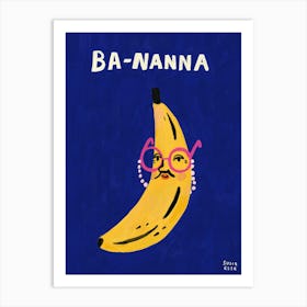 Banana Blue Painting Funny Pun Ba - Nanna Art Print