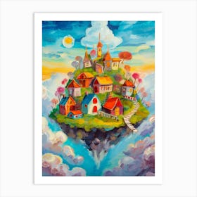 A Whimsical Village Floating In The Clouds Art Print