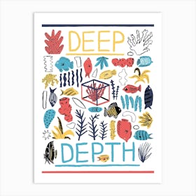 Deep Depth Art Print