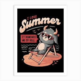 I Love Summer Hell Art Print