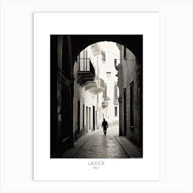 Poster Of Lecce, Italy, Black And White Analogue Photography 4 Art Print