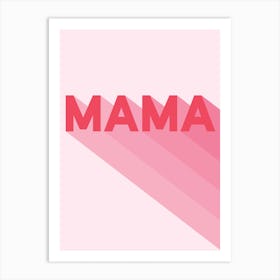 Mama Mother Art Print