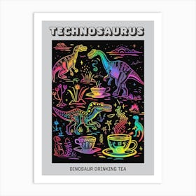 Neon Dinosaur Rainbow Illustration With Tea Poster Art Print