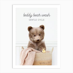 Bear Cub Teddy Bear Wash Gentle Cycle Art Print