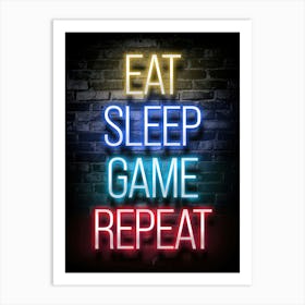 Eat Sleep Game Repeat quote Art Print