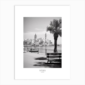 Poster Of Sitges, Spain, Black And White Analogue Photography 4 Art Print