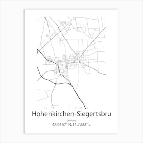 Hohenkirchen Siegertsbrunn,Germany Minimalist Map Art Print