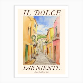 Il Dolce Far Niente Reggio Calabria, Italy Watercolour Streets 4 Poster Art Print