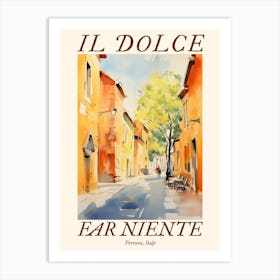 Il Dolce Far Niente Ferrara, Italy Watercolour Streets 2 Poster Art Print