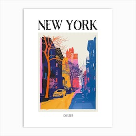 Chelsea New York Colourful Silkscreen Illustration 2 Poster Art Print