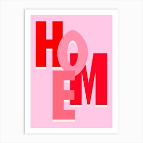 Home Typography Red and Pink 1 Art Print