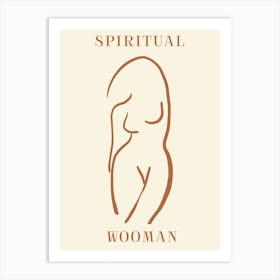 Spiritual Wooman 4 Art Print