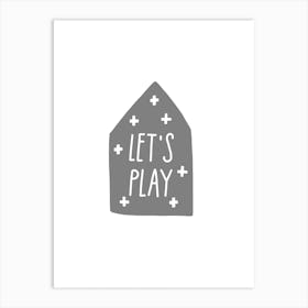 Let S Play House Grey Super Scandi Art Print