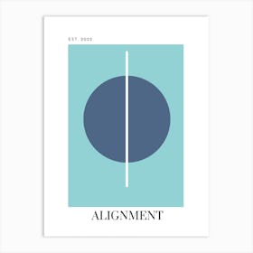 11 Alignment - Blue Art Print