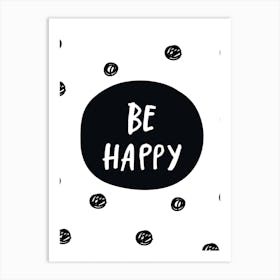 Be Happy Polka Dot Scandi Style Kids Art Print