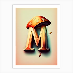 M  Mushroom, Letter, Alphabet Retro Drawing 2 Art Print