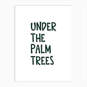 Under the Palm Trees Poster, Retro Beach Art Print, Vintage Rendezvous Vibes, Housewarming Gift Art Print