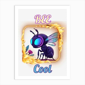 Bee Cool Art Print