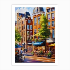 The city of Amsterdam, Netherlands, streets, cafes, passing by, the beauty of summer, oil colors.16 Art Print