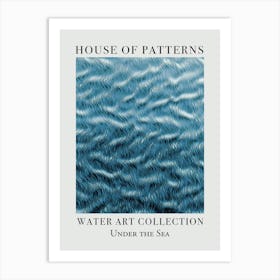 House Of Patterns Under The Sea Water 30 Art Print