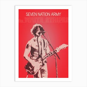 Seven Nation Army — The White Stripes — Jack White 1 Art Print