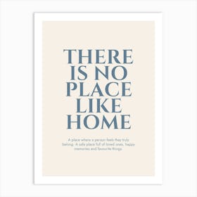 There Is No Place Like Home Blue Print Art Print