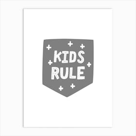 Kids Rule Super Scandi Grey Art Print