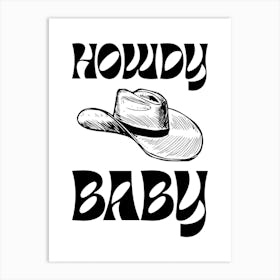 Howdy Baby Art Print