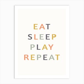 Eat Sleep Play Repeat Art Print