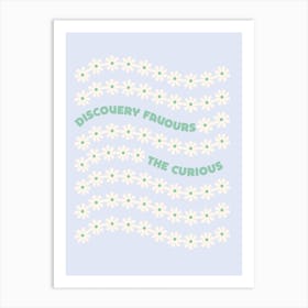 Discovery Favours Art Print