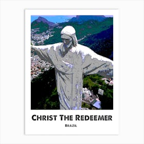 Christ The Redeemer, Rio, Brazil, Monument, Landmark, Art, Wall Print Art Print