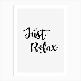 Just Relax Art Print