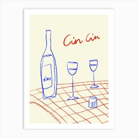 Cin Cin Art Print Art Print