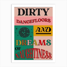 Dirty Dancefloors Pink & Green Art Print