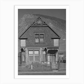 Old House In Silverton, Colorado, This Was The Type Of House Built By Mine And Mill Operators In The Early Days Art Print