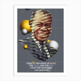 Quote In Ribbon Famous People Louis Amstrong — There Is Two Kinds Of Music, The Good, And The Bad Art Print