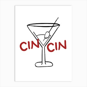 Cin Cin Martini Art Print
