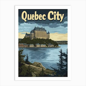 Aihrgdesign A Vintage Travel Poster Of Quebec City Featuring Art Print