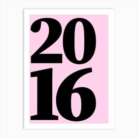 2016 Typography Date Year Word Art Print