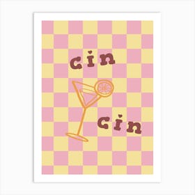 Cin Cin - Cheers Art Print