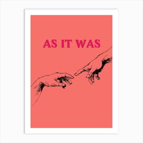 As It Was Art Print