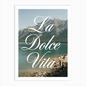 La Dolce Vita | The Sweet Life | Italy Art Print